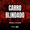 About Carro Blindado Song