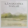 About Långsamma dagar Song