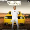 About Chhore Haryana Ke Song