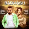 About Badmash Song