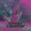 About Trippin Song