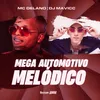 About Mega Automotivo Melodico Song