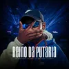 About Reino da Putaria Song