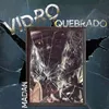 About Vidro Quebrado Song