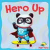About Hero Up Song