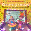 About Carnaval Já Começou Song