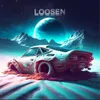 Loosen