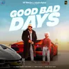 About Good Bad Days Song