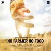 No Farmer No Food