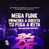 About Mega Funk - Primeira a Direita Tu Pega a Reta Song