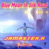 Blue Moon in Silk Road