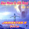 Blue Moon in Silk Road
