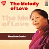 About The Melody of Love - Kajri - Raga Majh Khamaj - Tala Keharwa Song