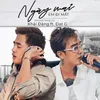 About Ngày Mai Em Đi Mất (Duet Version) Song