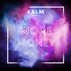 About More Money Song