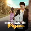 About Hoy La Vi Pasar Song