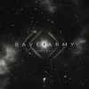 About Rave Army Song