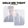 About Hold Me Tight Song