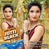 About Jutti Black Song