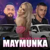 About Maymunka Song