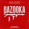 About BAZOOKA Song