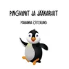 About Pingviinit ja jääkarhut Song