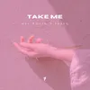 About Take Me Song