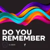 About Do You Remember Song