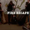 About Fire Escape Song