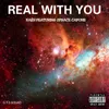 About REAL WITH YOU Song