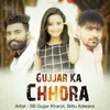 About Gujjar Ka Chhora Song