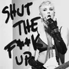 About STFU (Shut The F**k Up) Song