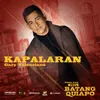 About Kapalaran (from "Batang Quiapo") Song