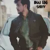 About Bhai Log Song