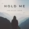 About Hold Me Song