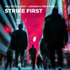 About STRIKE FIRST Song