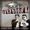 About ¡Paraliza! Song