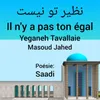 About Il n'y a Pas Ton Egal Song