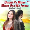 Deedan Pa Meena Meena Oka Wa Janana