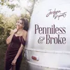 About Penniless & Broke Song