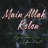 Main Allah Kolon