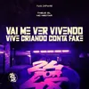 Vai Me Ver Vivendo - Vive Criando Conta Fake