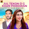 About Jul Tekon D G Khan Phirawan Song