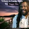 About Tribute to Lucky Dube Song