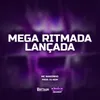 About Mega Ritmada Lançada Song