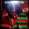 About Tell Jesus to Call Me Back Song