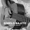 About Dímelo Bajito Song