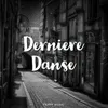 About Derniere Danse Song