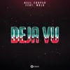 About Deja Vu (feat. Malo) Song