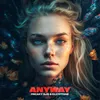 About Anyway Song